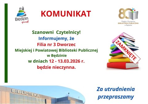 Komunikat dot. pracy Filii nr 3 - Dworzec